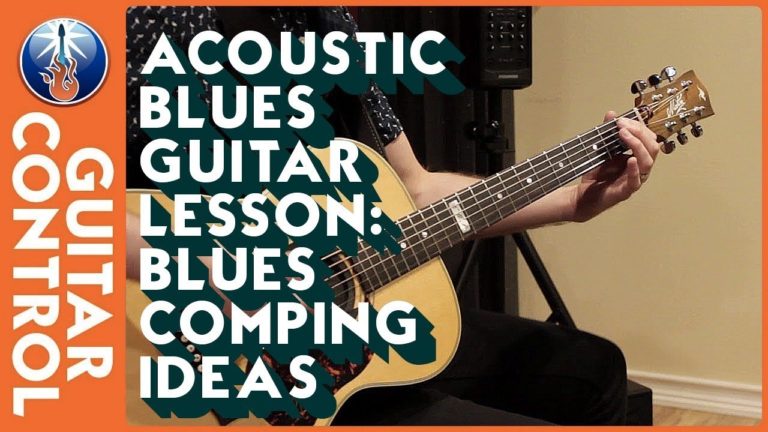 Acoustic Blues Guitar Lesson – Blues Comping Ideas